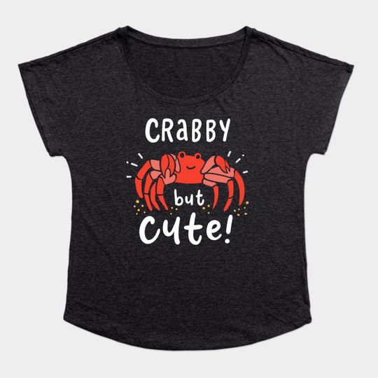 Crabby But Cute Crab Lover - Crab - T-Shirt