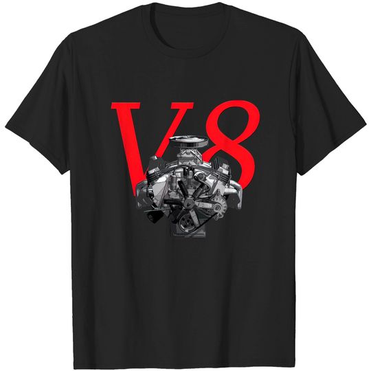 V8 Engine Muscle Car Big Block - V8 Engine - T-Shirt