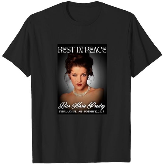 Rip Lisa Marie Presley 1968-2023 T-shirt, Rest In Peace Lisa Marie Presley Shirt