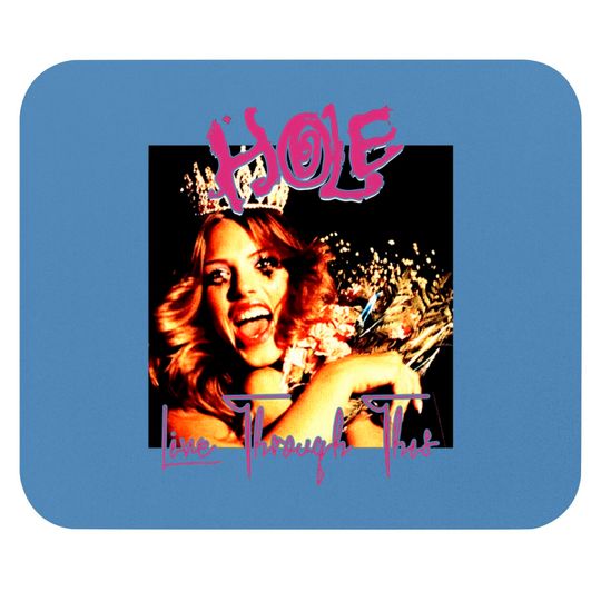 Hole Band Live Through This Mouse Pads - Hole Band Mouse Pads