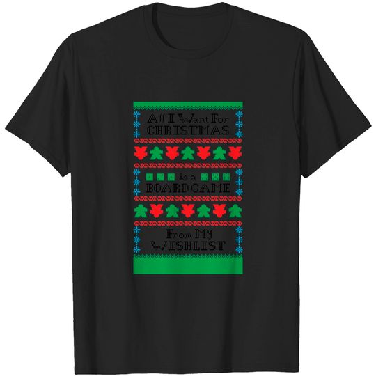 Wishlist Christmas Sweater - Board Game - T-Shirt