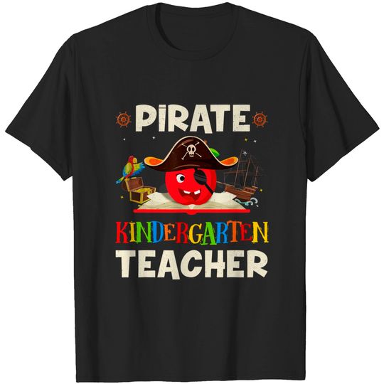 Pirate Kindergarten Teacher For Halloween Tees Pirate Day T-Shirt