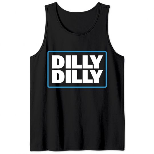 Bud Light Official Dilly Dilly Tank Tops