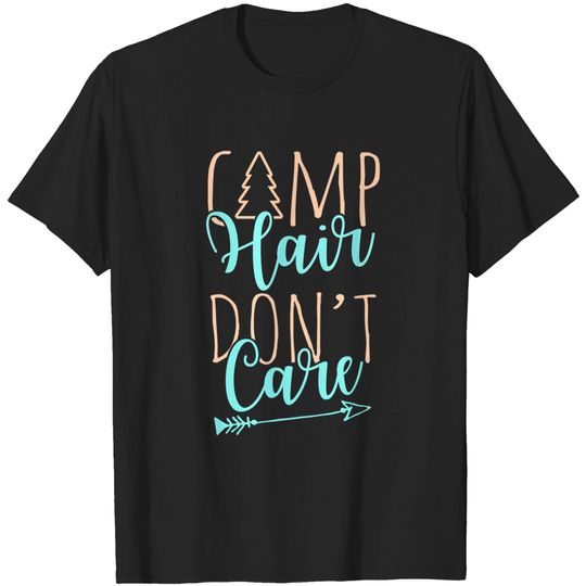 Camp Hair Don't Care Camping Shirt
