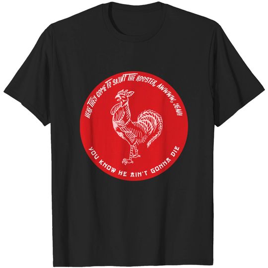 Rooster - Sriracha Rooster - T-Shirt