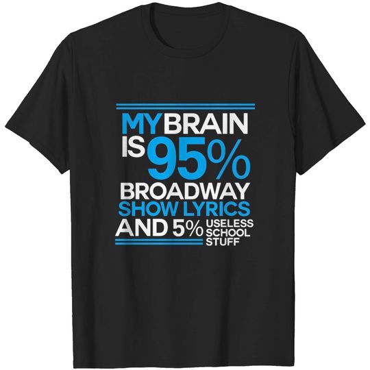 Musical Theatre - Broadway Show T-shirt
