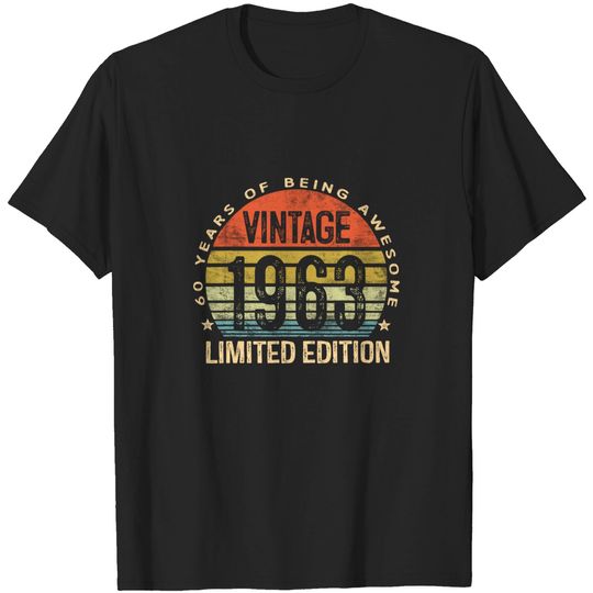Vintage 1963 Limited Edition 60 Year Old Gifts 60th Birthday T-Shirt