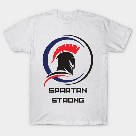 Spartan Strong(3) - Spartan Strong - T-Shirt
