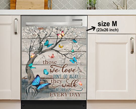 Those We Love Don't Go Away - ButterflyPersonalized Dishwasher Cover - Kitchen Decor,  Sticker Dishwasher Cover