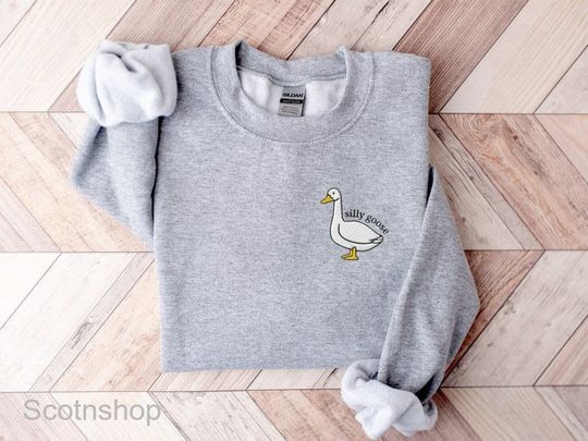 Silly Goose Embroidered Silly Goose Sweatshirt, Embroidered Goose Crewneck Sweatshirt