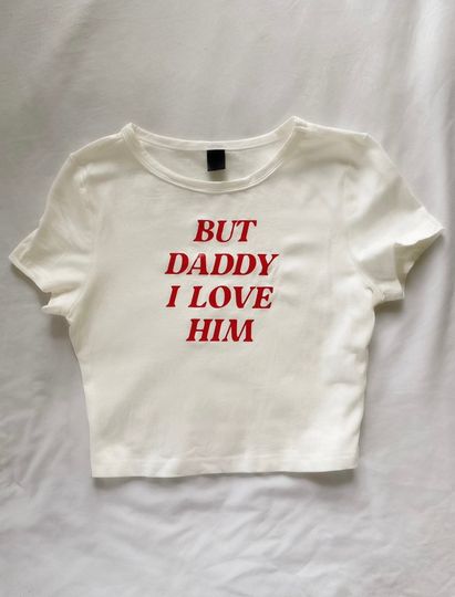 But Daddy I Love Him Flowy Cropped Tee