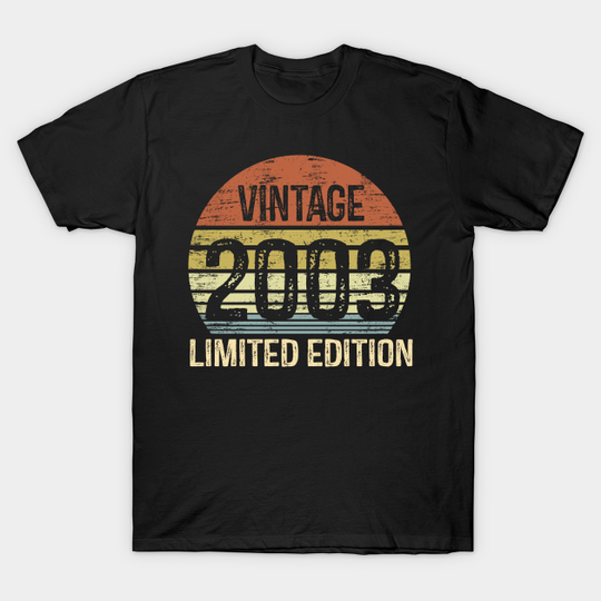 Vintage 2003 Limited Edition Birthday Gift - 20th Birthday - T-Shirt