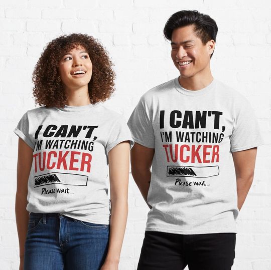 I'm sorry I'm watching Tucker Classic T-Shirt