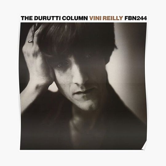 Vini Reilly - The Durutti Column (1989) Premium Matte Vertical Poster