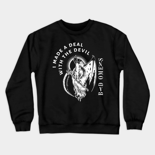 i made a deal with the devil - Bad Omens - Crewneck Sweatshirt
