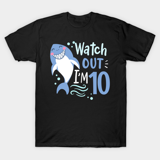 10th Birthday I’m 10 Shark - 10th Birthday - T-Shirt