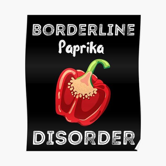 Borderline Paprika Disorder Shirt Premium Matte Vertical Poster