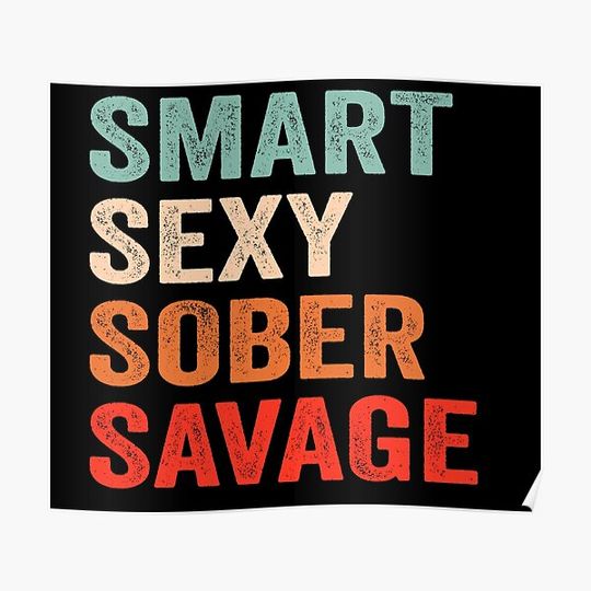 SMART SEXY SOBER SAVAGE Premium Matte Vertical Poster