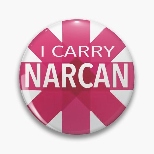 Carry NARCAN — Save a Life! Pin Button