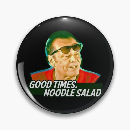 Good Times, Noodle Salad - Jack Nicholson Pin Button