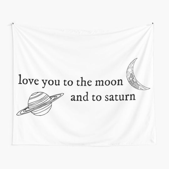 I Love You To The Moon And To Saturn - Taylor Folklore Seven Tapestry