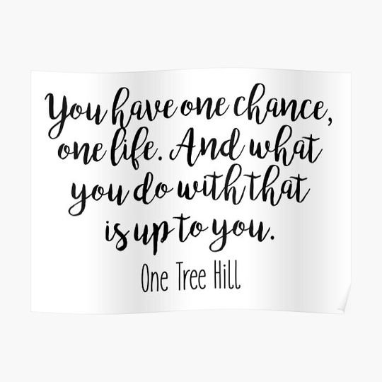 One Tree Hill - One chance Premium Matte Vertical Poster
