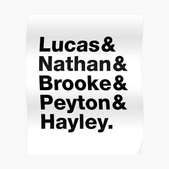 Lucas & Nathan & Brooke & Peyton & Hayley (One Tree Hill) Premium Matte Vertical Poster