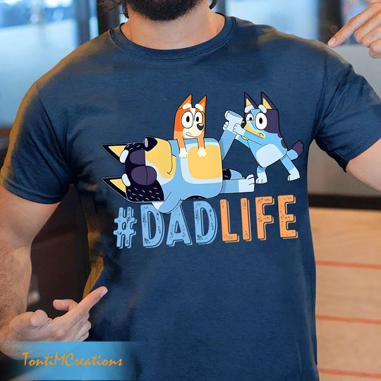 Blueys Dad Life Father's Day Shirt,  Father's Day Shirt, Dad Shirt, BlueyDad Dad Shirt