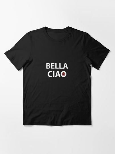 Copy of Money Heist - Bella Ciao | Essential T-Shirt 