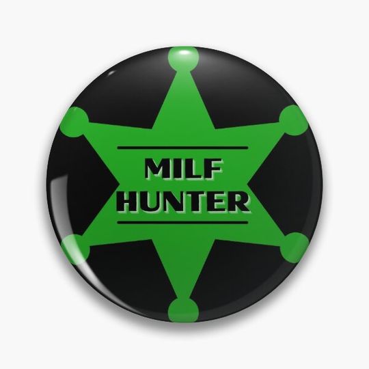 MILF Hunter Green Badge Pin Button