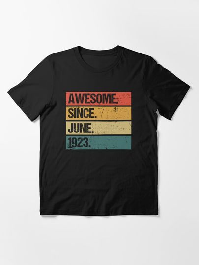 Awesome Since June 1923 | Made In 1923 | Vintage June 1923 | Essential T-Shirt 