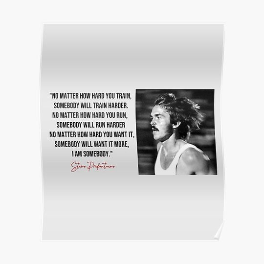 Steve Prefontaine quote, Running Quotes Steve Prefontaine Premium Matte Vertical Poster