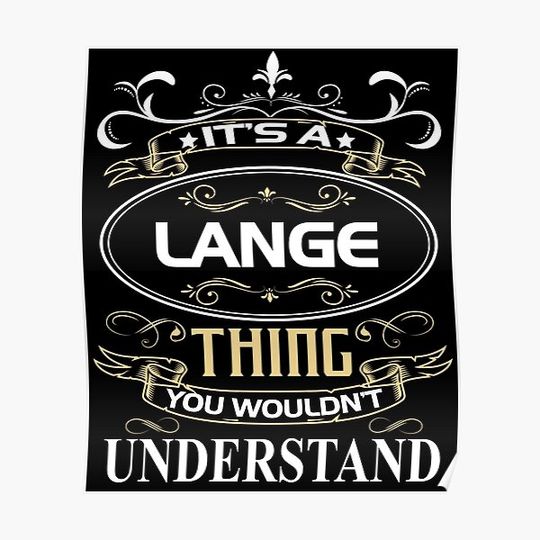 Lange Name Shirt It's A Lange Thing You Wouldn't Understand Premium Matte Vertical Poster