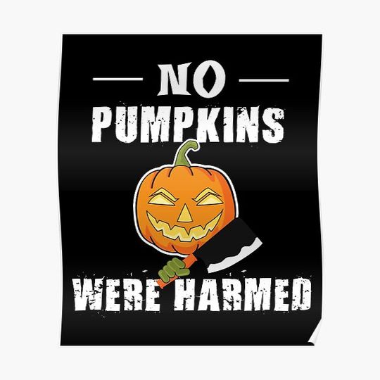 Pumpkin Halloween Funny saying Premium Matte Vertical Poster