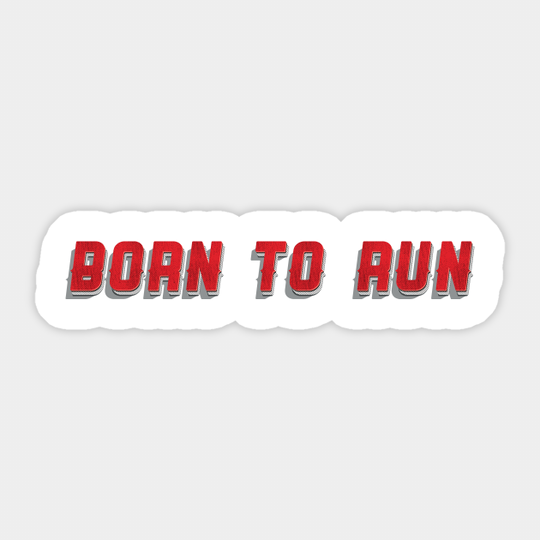 born to run - Bruce Springsteen - Sticker