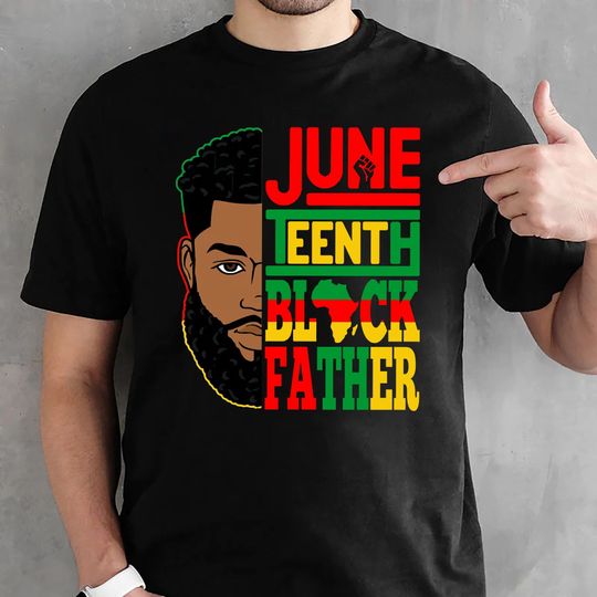 Juneteenth Black Father Premium T-shirt, Juneteenth Independence Day Shirt