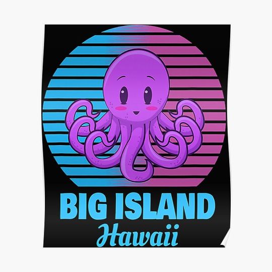 Big Island Vacation Cute Octopus Gift Premium Matte Vertical Poster