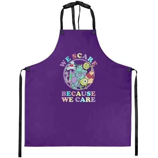 Monster Inc Comfort Colors Aprons, Monsters Celia Aprons, We Scare We Care