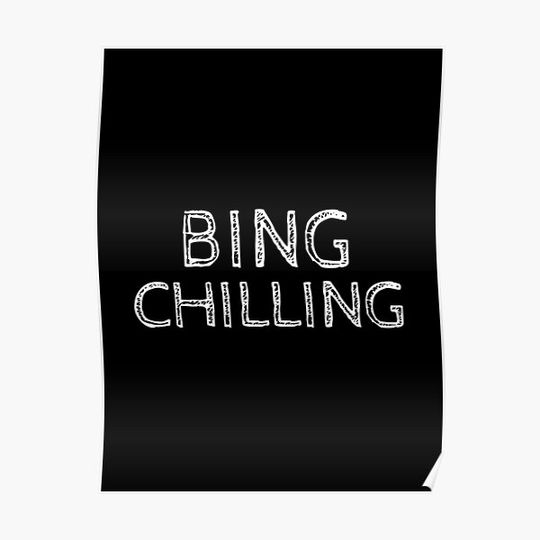 Bing chilling trend funny meme Premium Matte Vertical Poster