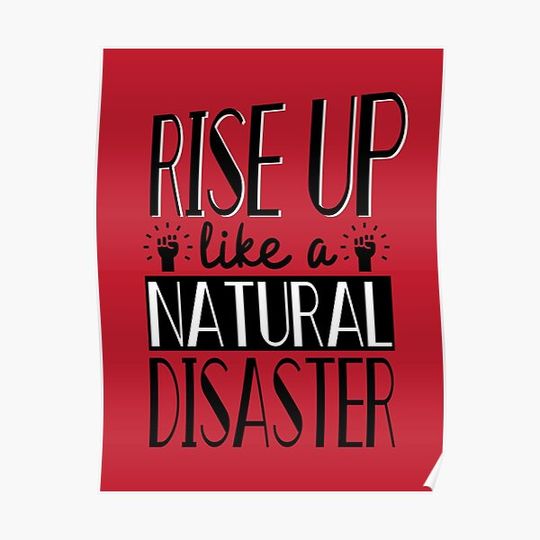 Starkid - Rise Up Like a Natural Disaster Premium Matte Vertical Poster