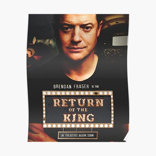 Return of the King: Brendan Fraser Premium Matte Vertical Poster