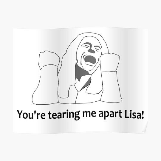 The Room Cult Movie - You're Tearing Me Apart Lisa - Tommy Wiseau Parody - Funny Gift T-shirt Premium Matte Vertical Poster