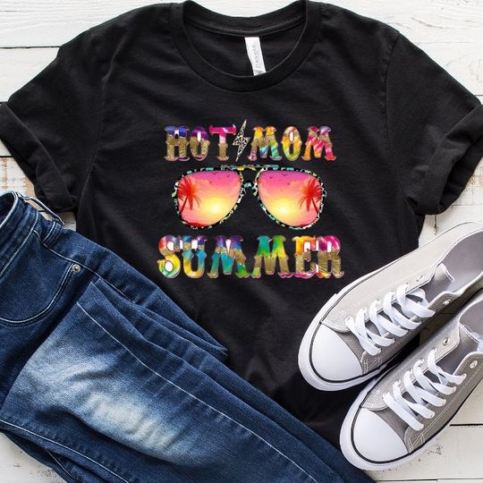 Hot Mom Summer tshirt, Summer day shirt