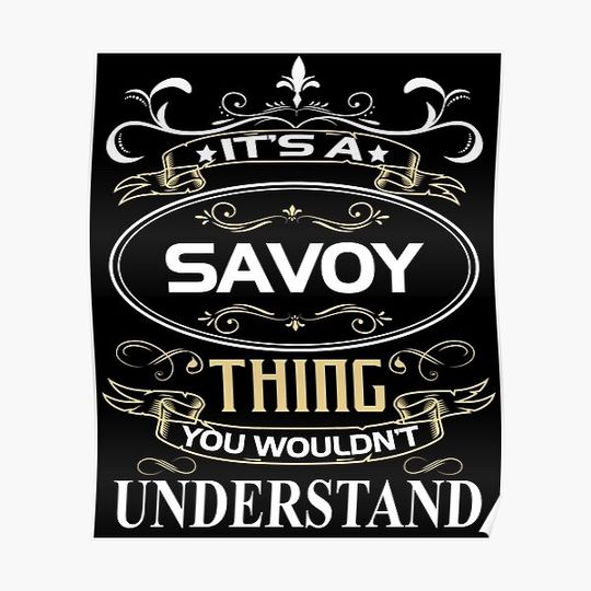 Savoy Name Shirt It's A Savoy Thing You Wouldn't Understand Premium Matte Vertical Poster