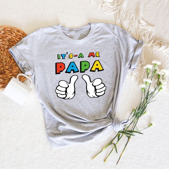 It's A Me Papa, Daddio Shirt, Super Dad Shirt, Father's Day Shirt, Gamer Dad Shirt, Funny