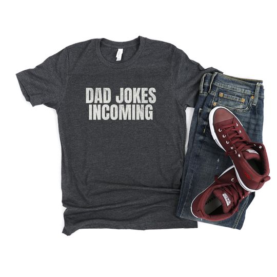 Dad Jokes Shirt, Funny Dad Shirt, Father's Day Gift, Gift for Dad, Dad Jokes Incoming Shirt