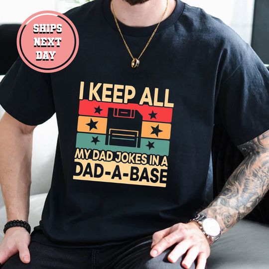 I Keep All My Dad Jokes Shirt, Father's Day Shirt, Dad Birthday Gift, Funny Dada Shirt