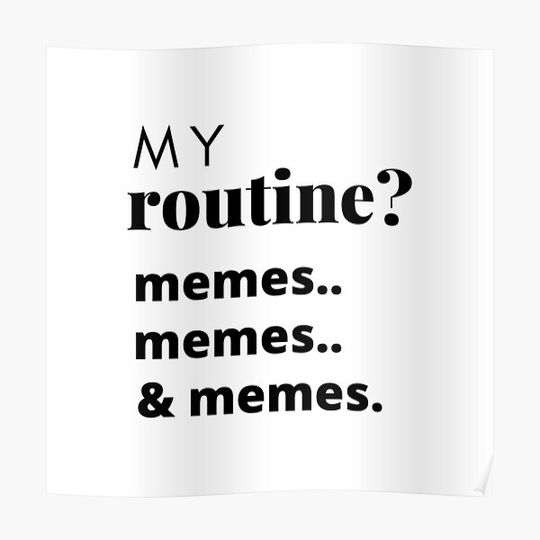 Memes routine design Premium Matte Vertical Poster