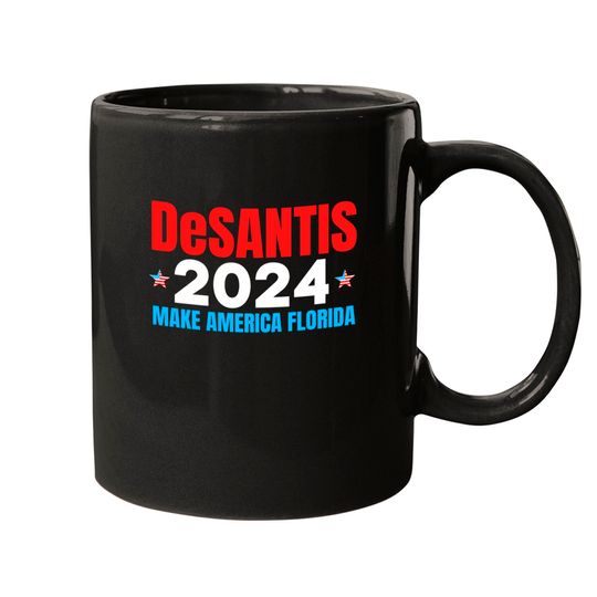 DeSANTIS 2024 Make America Florida (Red White Blue) Mugs