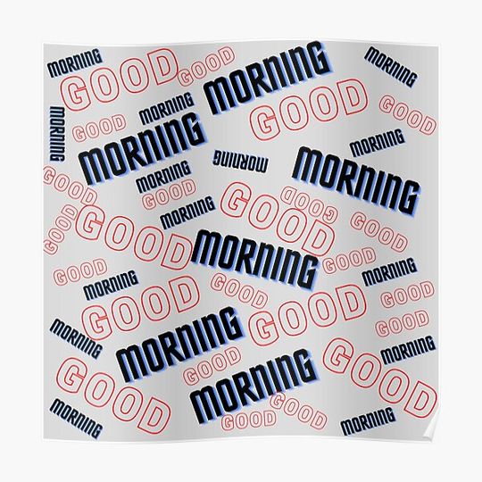Goodly Morning top Premium Matte Vertical Poster